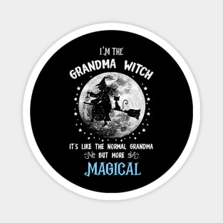 I'm The Grandma Witch Like A Normal Grandma But More Magical Magnet